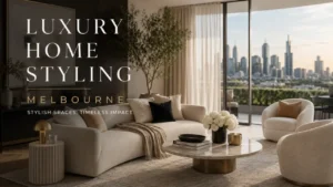 Luxury Home Styling Melbourne