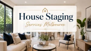 House Staging Services Melbourne